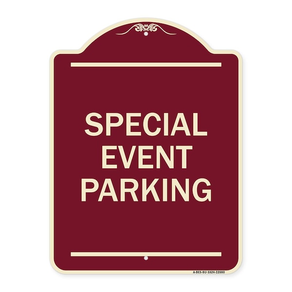 Signmission Designer Series Special Event Parking, Burgundy Heavy-Gauge Aluminum Sign, 24" x 18", BU-1824-22880 A-DES-BU-1824-22880 - main